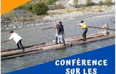 Les radeliers de la Durance et le flottage du bois – conférence de Denis Furestier.