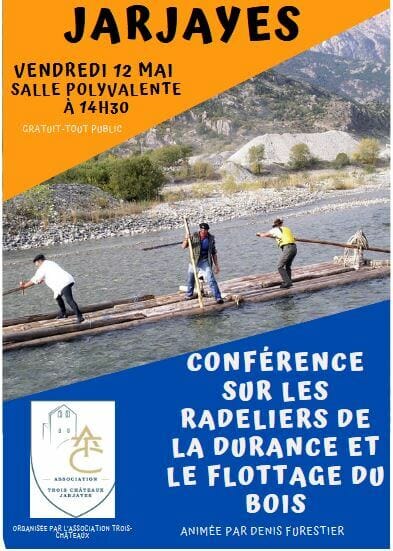 Les radeliers de la Durance et le flottage du bois – conférence de Denis Furestier.