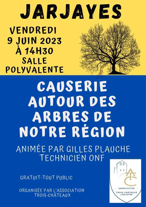 ATC Association Trois-Châteaux -Jarjayes - Causerie sur les arbres 09 06 2023