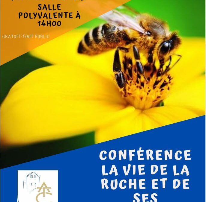 CONFÉRENCE SUR LES ABEILLES: LA VIE DE LA RUCHE ET DE SES HABITANTS